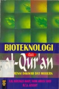 Bioteknologi Dan Al-Qur'an Berefensi Dakwah Da'i Modern