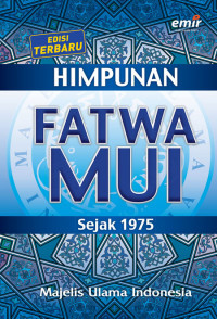 Himpunan Fatwa MUI Sejak 1975