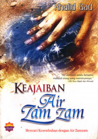 Keajaiban Air Zam-Zam Mencari Kesembuhan Dengan Air Zamzam