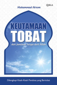 Keutamaan Tobat Dan Jaminan Surga Dari Allah