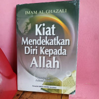Kiat Mendekekatkan Diri Kepada Allah