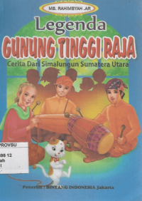 Legenda Gunung Tinggi Raja Cerita Dari Simalungun Sumatera Utara