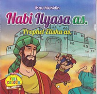 Nabi Iyasa As. : Prophet Elisha As