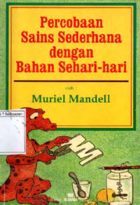 Percobaan Sains Sederhana Dengan Bahan Sehari-Hari