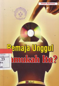 Remaja Unggul Kamukah Itu?